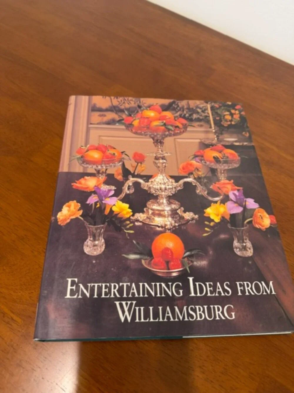 Entertaining Ideas From Williamsburg Vintage Hardcover Book